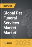 Pet Funeral Services Market - Global Strategic Business Report- Product Image