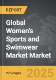 Women's Sports and Swimwear Market - Global Strategic Business Report- Product Image