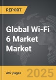 Wi-Fi 6 Market - Global Strategic Business Report- Product Image
