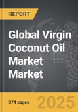 Virgin Coconut Oil Market - Global Strategic Business Report- Product Image