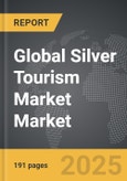 Silver Tourism Market - Global Strategic Business Report- Product Image