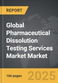 Pharmaceutical Dissolution Testing Services Market - Global Strategic Business Report- Product Image