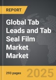 Tab Leads and Tab Seal Film Market - Global Strategic Business Report- Product Image