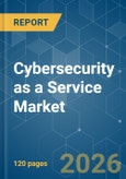 Cybersecurity as a Service - Market Share Analysis, Industry Trends & Statistics, Growth Forecasts (2026-2031)- Product Image