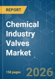 Chemical Industry Valves - Market Share Analysis, Industry Trends & Statistics, Growth Forecasts (2026-2031)- Product Image
