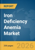 Iron Deficiency Anemia Market Report 2026- Product Image