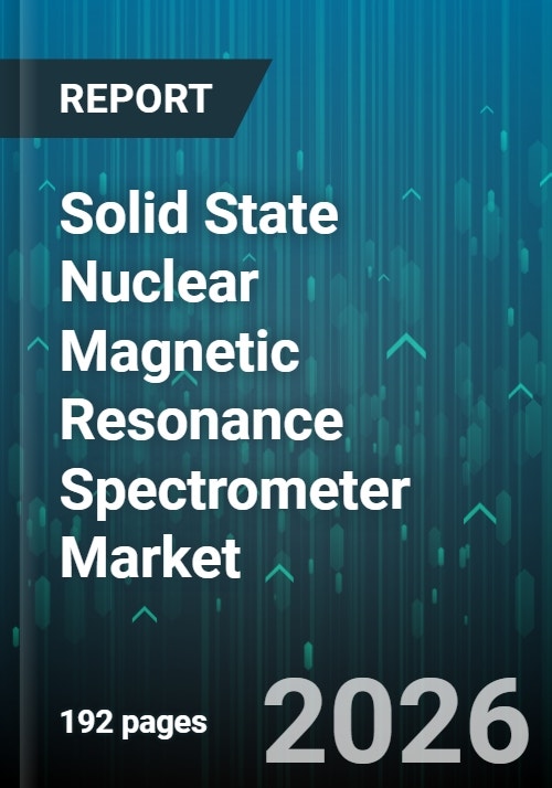 Solid State Nuclear Magnetic Resonance Spectrometer Market - Global ...
