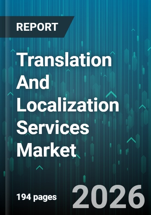 Translation And Localization Services Market - Global Forecast 2026-2032