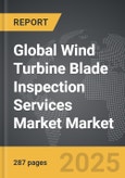 Wind Turbine Blade Inspection Services Market - Global Strategic Business Report- Product Image