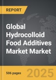 Hydrocolloid Food Additives Market - Global Strategic Business Report- Product Image