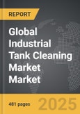 Industrial Tank Cleaning Market - Global Strategic Business Report- Product Image