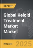 Keloid Treatment Market - Global Strategic Business Report- Product Image