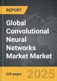 Convolutional Neural Networks Market - Global Strategic Business Report- Product Image