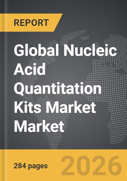 Nucleic Acid Quantitation Kits Market - Global Strategic Business Report