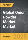 Onion Powder Market - Global Strategic Business Report- Product Image