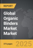 Organic Binders Market - Global Strategic Business Report- Product Image