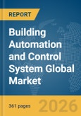 Building Automation and Control System Global Market Opportunities and Strategies to 2035- Product Image