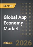 Global App Economy Market (2025 Edition): Analysis by Type of App (Gaming Apps, Social & Communication Apps, E-commerce & Fintech Apps, and Utility, Productivity & Lifestyle Apps), Revenue Model, Platform: Market Insights and Forecast (2021-2031)- Product Image