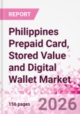 Philippines Prepaid Card, Stored Value and Digital Wallet Market Intelligence and Future Growth Dynamics Databook, Q2 2026 Update- Product Image