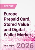 Europe Prepaid Card, Stored Value and Digital Wallet Market Intelligence and Future Growth Dynamics Databook, Q2 2026 Update- Product Image