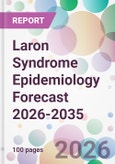 Laron Syndrome Epidemiology Forecast 2026-2035- Product Image