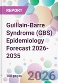 Guillain-Barre Syndrome (GBS) Epidemiology Forecast 2026-2035- Product Image