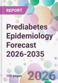 Prediabetes Epidemiology Forecast 2026-2035- Product Image