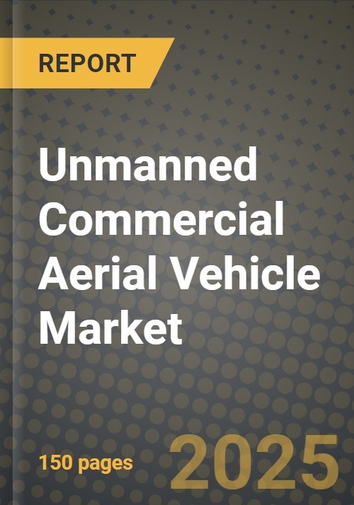 Unmanned Commercial Aerial Vehicle Market Outlook 2025-2034: Market ...