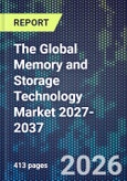 The Global Memory and Storage Technology Market 2027-2037- Product Image