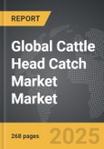 Cattle Head Catch Market - Global Strategic Business Report- Product Image
