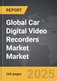 Car Digital Video Recorders Market - Global Strategic Business Report- Product Image