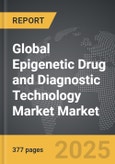 Epigenetic Drug and Diagnostic Technology Market - Global Strategic Business Report- Product Image