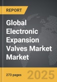 Electronic Expansion Valves Market - Global Strategic Business Report- Product Image