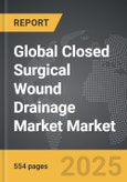 Closed Surgical Wound Drainage Market - Global Strategic Business Report- Product Image