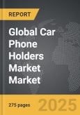 Car Phone Holders Market - Global Strategic Business Report- Product Image