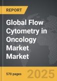Flow Cytometry in Oncology Market - Global Strategic Business Report- Product Image