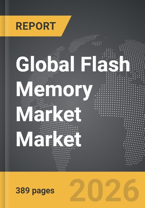 Flash Memory Market - Global Strategic Business Report