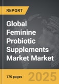 Feminine Probiotic Supplements Market - Global Strategic Business Report- Product Image