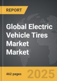 Electric Vehicle Tires Market - Global Strategic Business Report- Product Image