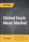 Duck Meat - Global Strategic Business Report- Product Image