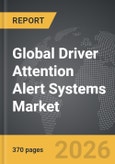 Driver Attention Alert Systems - Global Strategic Business Report- Product Image
