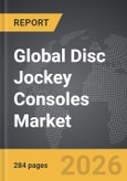 Disc Jockey (DJ) Consoles - Global Strategic Business Report- Product Image