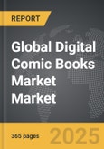 Digital Comic Books Market - Global Strategic Business Report- Product Image