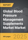 Blood Pressure Management Supplements Market - Global Strategic Business Report- Product Image