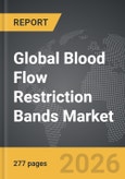 Blood Flow Restriction Bands - Global Strategic Business Report- Product Image