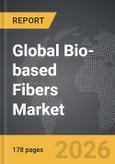 Bio-based Fibers - Global Strategic Business Report- Product Image
