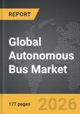 Autonomous Bus - Global Strategic Business Report 2026- Product Image