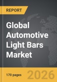 Automotive Light Bars - Global Strategic Business Report- Product Image