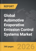 Automotive Evaporative Emission Control Systems - Global Strategic Business Report- Product Image