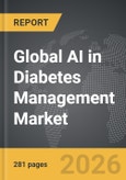 AI in Diabetes Management - Global Strategic Business Report- Product Image